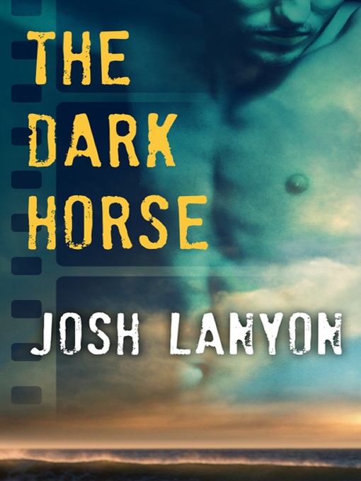 Title details for The Dark Horse by Josh Lanyon - Wait list